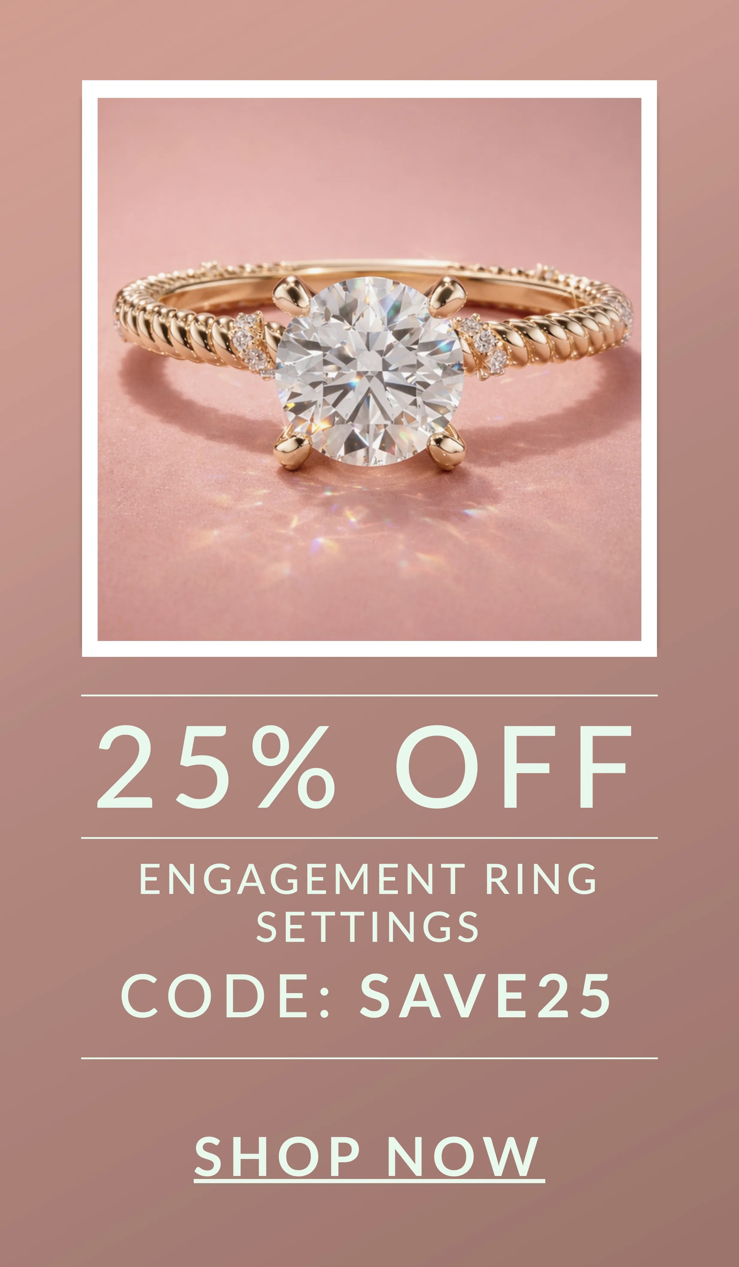 25% OFF Engagement Ring Settings with code SAVE25